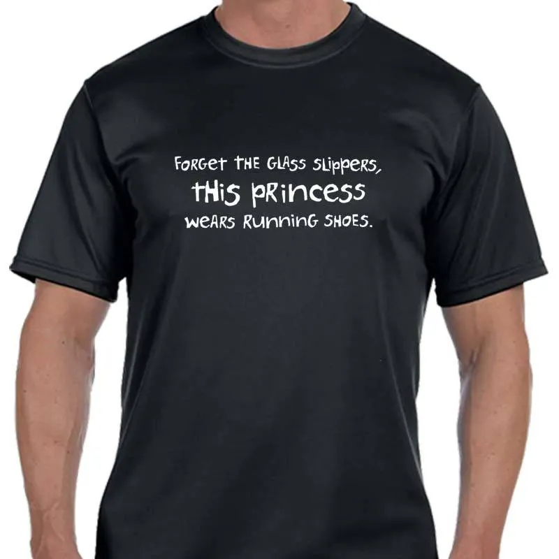 Men's Sports Tech Short Sleeve Crew - "Forget The Glass Slippers.  This Princess Wears Running Shoes"