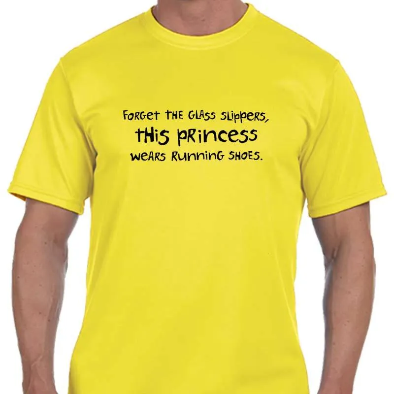 Men's Sports Tech Short Sleeve Crew - "Forget The Glass Slippers.  This Princess Wears Running Shoes"