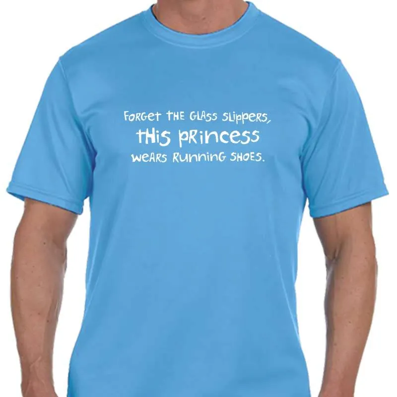 Men's Sports Tech Short Sleeve Crew - "Forget The Glass Slippers.  This Princess Wears Running Shoes"