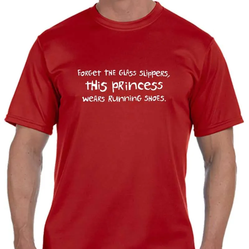 Men's Sports Tech Short Sleeve Crew - "Forget The Glass Slippers.  This Princess Wears Running Shoes"