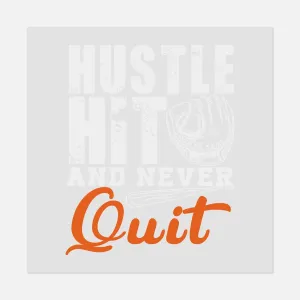 Sports - Hustle Hit And Never Quit